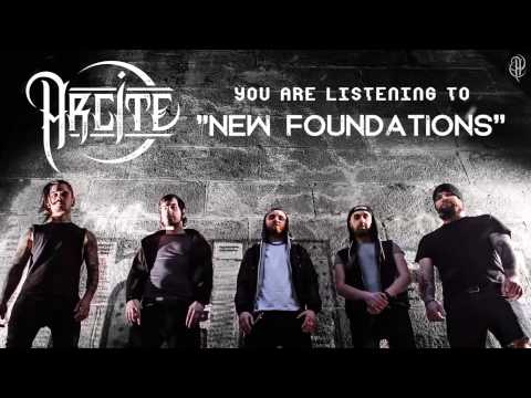 ARCITE - New Foundations (NEW SONG)
