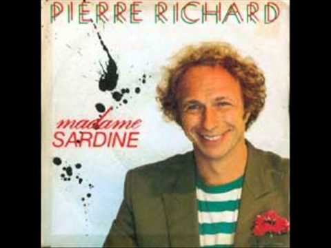 Pierre Richard Madame Sardine