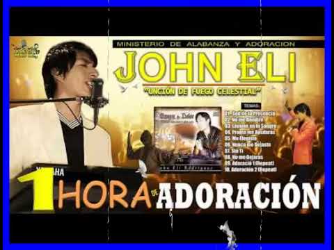 1 Hora de Adoracion con John Eli "UDFC" - Coleccion Adoracion 2023