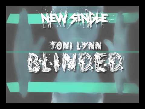 Toni Lynn - Blinded