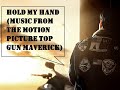 Lady Gaga -  Hold My Hand Lyrics with Music Video(Music From The Motion Picture Top Gun Maverick)