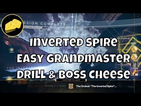 Easy Inverted Spire Grandmaster Drill And Boss Nightfall Ordeal Cheese