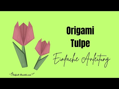 Tulpe aus Papier basteln - schöne Origami Blume