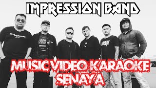 Download lagu MV KARAOKE SENAYA IMPRESSION BAND mp3 Download lagu MV KARAOKE SENAYA IMPRESSION BAND mp3