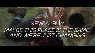 Real Friends - New Album 'Maybe This Place Is The Same And We're Just Changing' Available Now