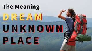 Download lagu Dreaming About an Unknown Place: Understanding the Meaning of Dreams About Unfamiliar Locations. mp3