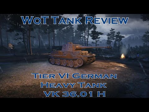 WoT Tank Review Tier VI VK 36.01 H