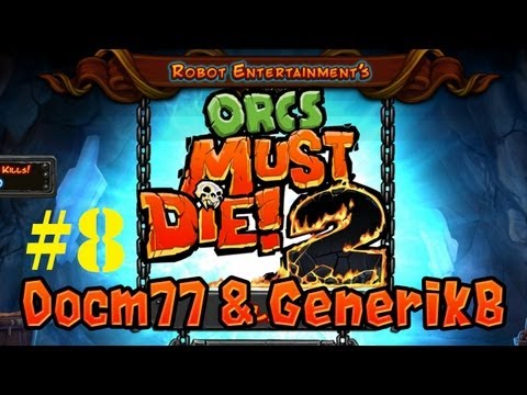Orcs Must Die 2 | Online Co-op | w/ GenerikB #8 [HD]