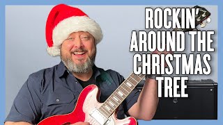 Rockin&#39; Around The Christmas Tree Guitar Lesson + Tutorial