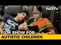In A First Chennai Theatre Screens Special Show For Autistic Children