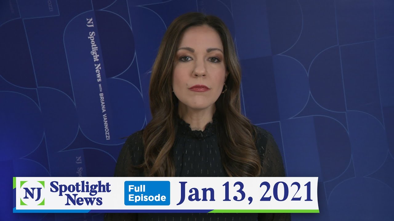 NJ Spotlight News: January 13, 2021