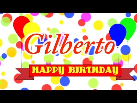 Happy Birthday Gilberto Song