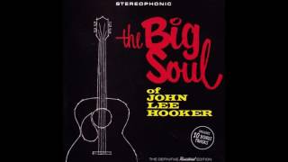 John Lee Hooker - The Big Soul of John Lee Hooker (2016)