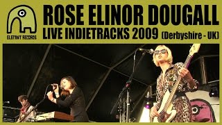 ROSE ELINOR DOUGALL - Live Indietracks Festival | 24-7-2009