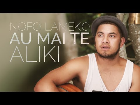 Nofo Lameko - Au mai te Aliki