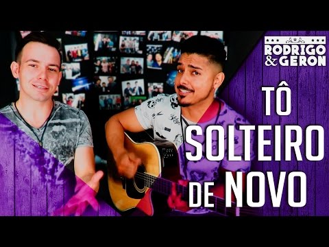 Tô solteiro de novo - Wesley Safadão ( Rodrigo e Geron Cover acústico)