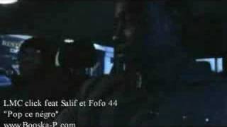 Pops Ce NegrO - LMC Feat Salif & FoFo 44