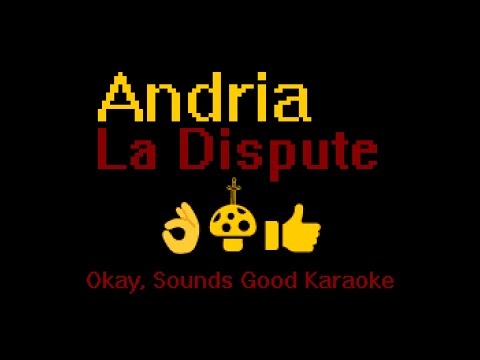 La Dispute - Andria (Karaoke, Instrumental, Lyrics)