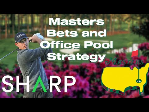 Masters Bets and Office Pool Strategy 2022