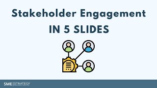 Stakeholder Engagement in 5 Slides // Stakeholder Management