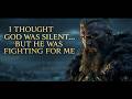 I THOUGHT GOD WAS SILENT BUT HE WAS FIGHTING FOR ME Epic Viking Gospel Worship Christian Song
