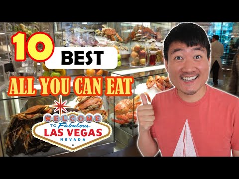 10 Best ALL YOU CAN EAT Restaurants in LAS VEGAS