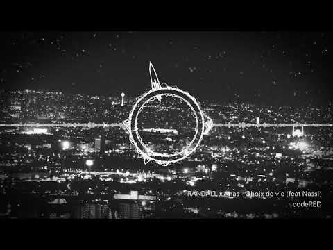 RANDALL x Anas - Choix de vie (feat Nassi) (codeRED Remix)