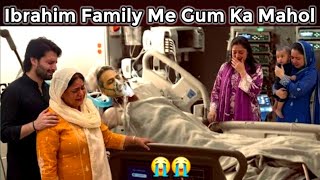 Sad News: Ibrahim Family Me Gum Ka Mahol, Sab Ka Ro-Rokar Bura Haal | Shoaib Ibrahim  Drama Delight 