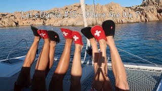 Let's Dance Sailing Story #15 - Where Are We