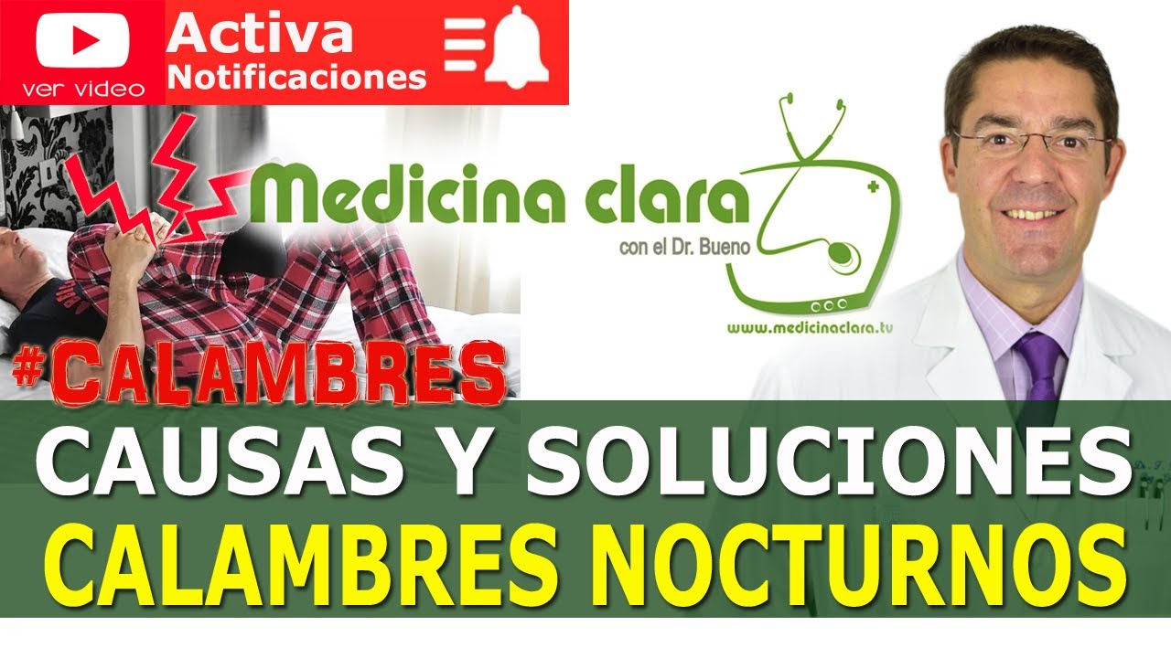 ⚡ CALAMBRES en las PIERNAS por la NOCHE. 5 POSIBLES CAUSAS ¿Cómo evitarlos | Medicina Clara