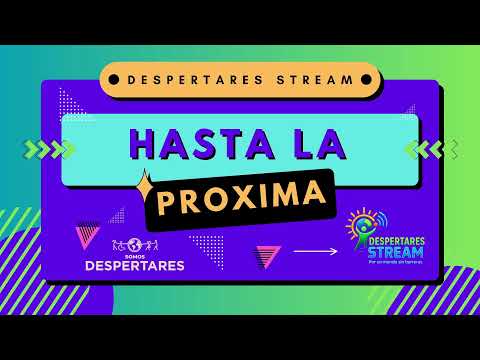 Despertares Stream ¡HOY PROGRAMA 28! CON LOS MEJORES INVITADOS