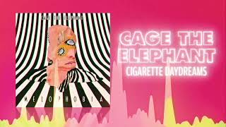 Cage The Elephant - Cigarette Daydreams (Official Audio) ❤  Love Songs