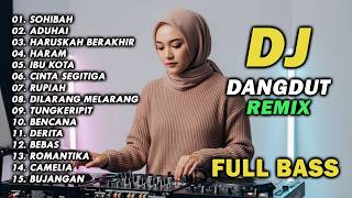 Download lagu DJ REMIX DANGDUT LAWAS FULL BASS || DJ SOHIBAH, DJ ADUHAI || ALBUM RHOMA IRAMA mp3 Download lagu DJ REMIX DANGDUT LAWAS FULL BASS || DJ SOHIBAH, DJ ADUHAI || ALBUM RHOMA IRAMA mp3
