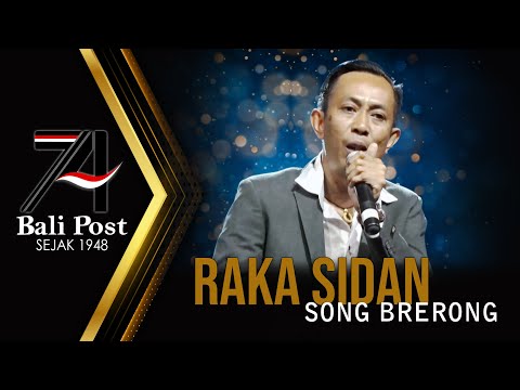 RAKA SIDAN - SONG BRERONG | SEMARAK 74 TAHUN BALI POST