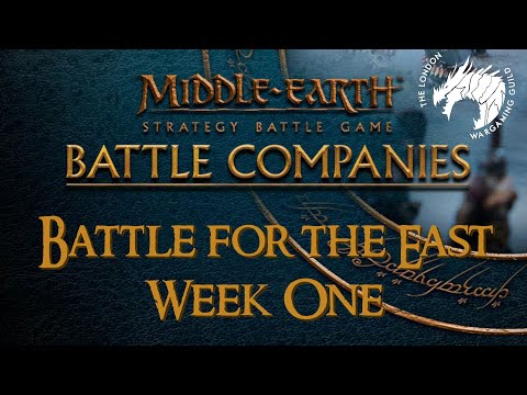 Middle-earth Battle Companies - Battle for the East - Week One