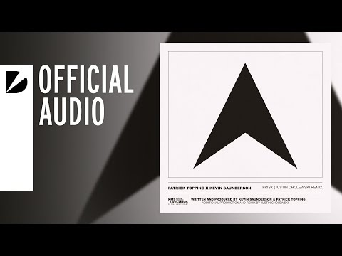 Patrick Topping x Kevin Saunderson - Frisk (Justin Cholewski Remix)