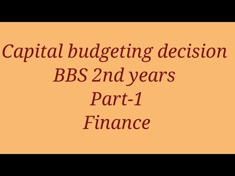 Basics of capital budgeting decision // part-1 // bbs 2nd years // finance // capital budgeting ....