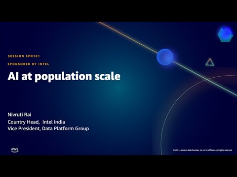 AWS Public Sector Summit Online 2021: AI at population scale