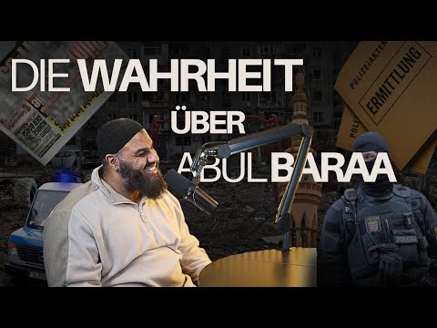 Abul Baraa Podcast - Die Wahrheit über Abul Baraa