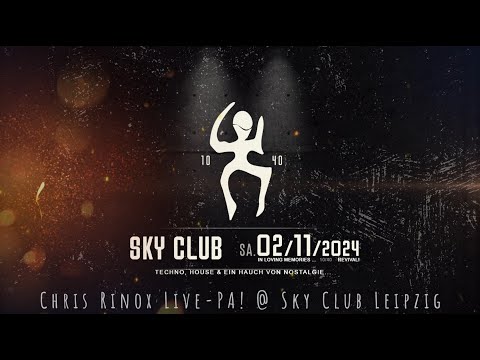 Chris Rinox Live-PA! @ Sky Club Leipzig  -Seltsamer Herbst -  02.11.2024
