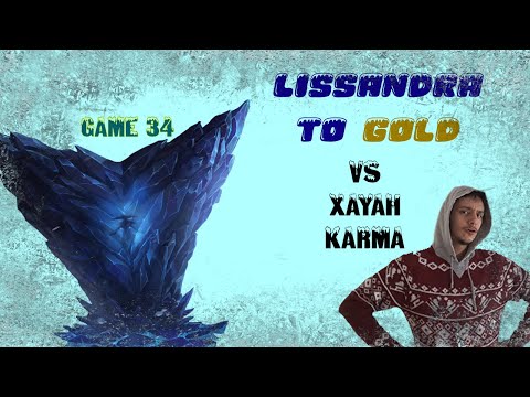 [34] Lissandra to Gold vs Xayah & Karma - PUROGELO