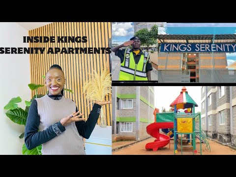 KINGS SERENITY APARTMENTS |REAL ESTATE | HOUSE TOUR