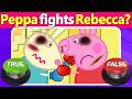 Peppa Pig TRUE Or FALSE Quiz Only Real Fans Can Pass This Fun Test Quiz DingDong