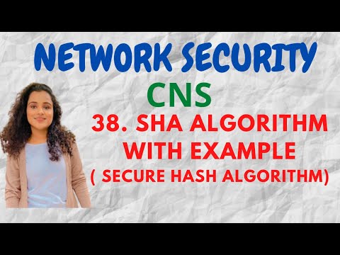 #38 SHA ( Secure Hash Algorithm )Algorithm with example |CNS|