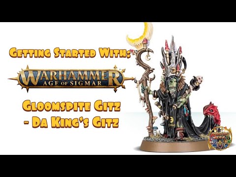 Getting Started With Warhammer Age of Sigmar: Gloomspite Gitz - Da King's Gitz