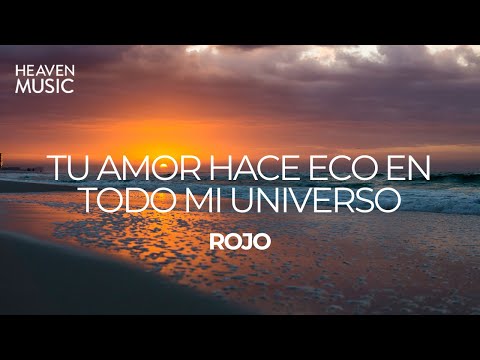 ROJO | Tu amor hace eco en todo mi universo (Video Letra)