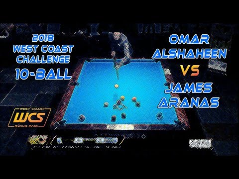 #4 - Omar ALSHAHEEN vs James ARANAS / 2018 West Coast Challenge 10-Ball!