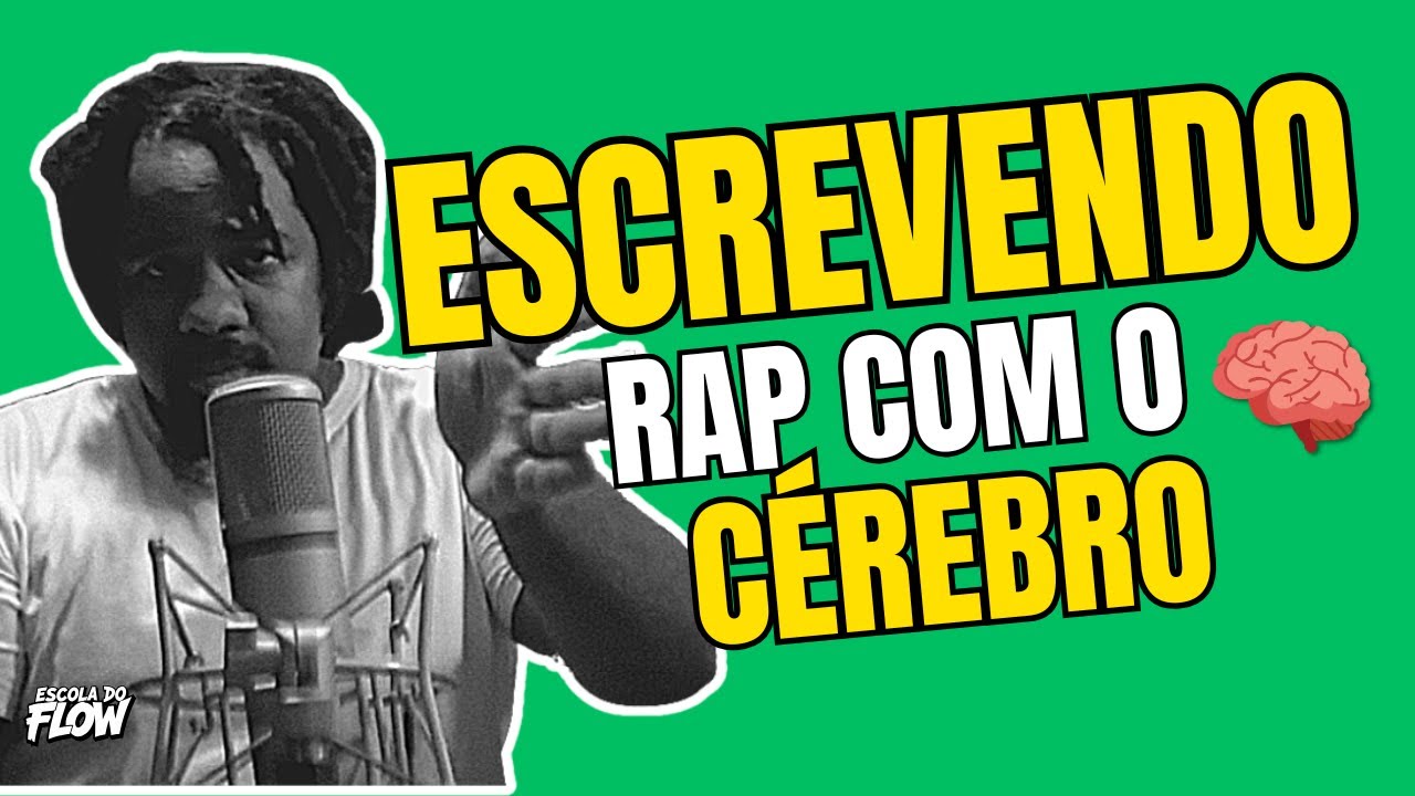 Dica de Composição: Põe o Cérebro Pra Pensar (Escrevendo Rap)