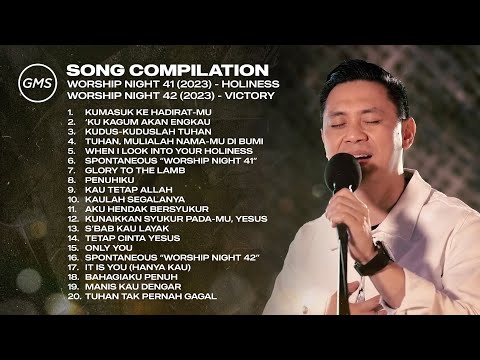 SONG COMPILATION - WORSHIP NIGHT 41 & 42 (2023) | GMS JAKARTA JAWA BARAT BANTEN