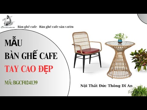 hình ảnh Video giới thiệu sản phẩm Mẫu Bàn Ghế Cafe Tay Cao Đẹp BGCF024139 | Nội Thất Đức Thông Dĩ An 3
